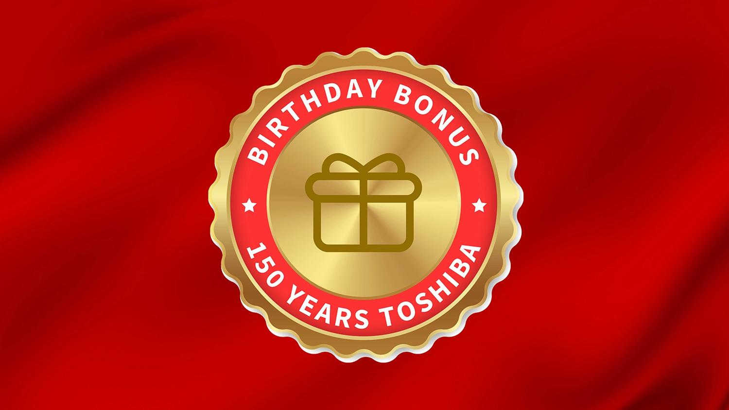 Toshiba birthday bonus